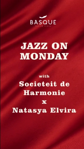 BASQUE JAKARTA - JAZZ ON MONDAY