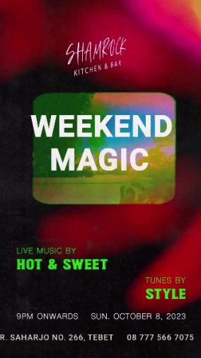 SHAMROCK JAKARTA - WEEKEND MAGIC