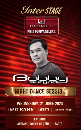 EASY JAKARTA - INTERSTAGE PRIA PUNYA SELERA PRESENTS "BOBBY SURYADI"