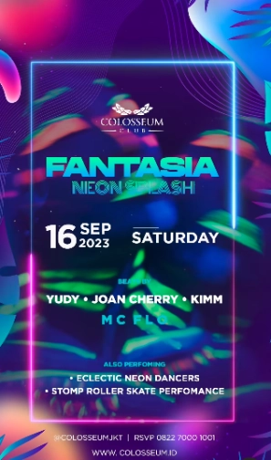 COLOSSEUM JAKARTA - FANTASIA NEON SPLASH