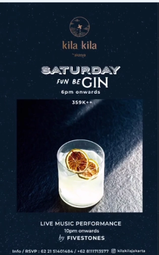 KILA KILA JAKARTA - SATURDAY FUN BE GIN