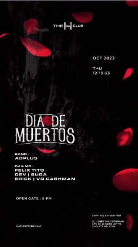 THE H CLUB SCBD JAKARTA - DIAODE MUERTOS