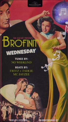 THE BROTHERHOOD JAKARTA - BROFINITY WEDNESDAY 