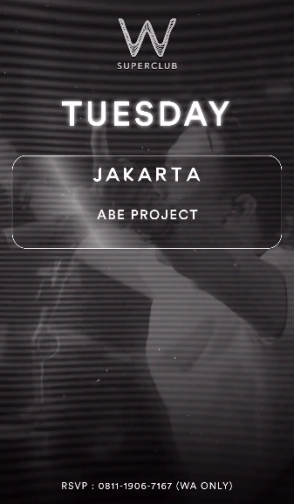 W SUPERCLUB JAKARTA - TUESDAY