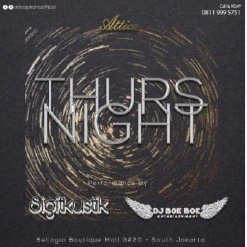 ATTICA JAKARTA - THURS NIGHT