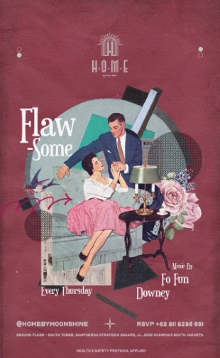 HOME BY MOONSHINE JAKARTA - FLAWSOME