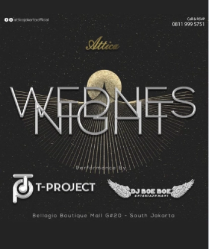 ATTICA JAKARTA - WEDNES NIGHT