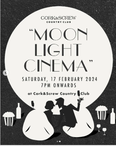 CORK&SCREW COUNTRY CLUB - MOON LIGHT CINEMA