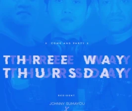 XDRONK JAKARTA  THREE WAY THURSDAY