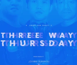 XDRONK JAKARTA  THREE WAY THURSDAY