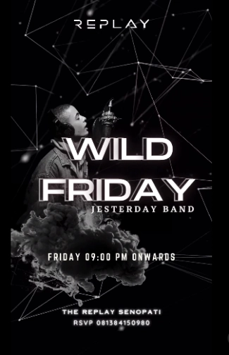 THE REPLAY KTV SENOPATI - WILD FRIDAY