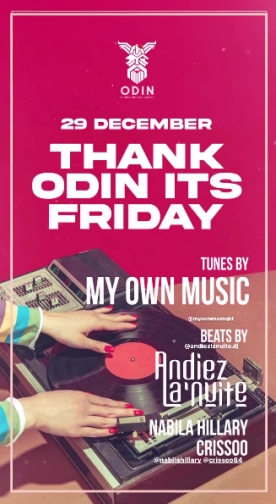 ODIN JAKARTA - THANK ODIN ITS FRIDAY