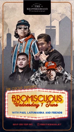 THE BROTHERHOOD JAKARTA - BROMISCUOUS WEDNESDAY