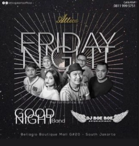 ATTICA JAKARTA - FRIDAY NIGHT