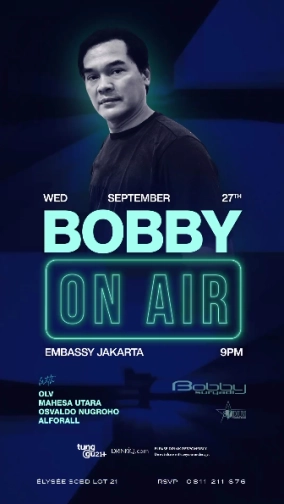 EMBASSY JAKARTA - BOBBY ON AIR