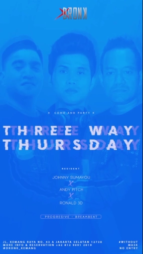 XDRONK JAKARTA - THREE WAY THURSDAY