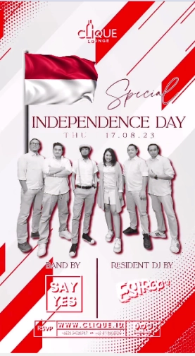 CLIQUE SPOT JAKARTA - INDPENDENCE DAY