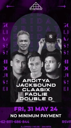 GLASS HOUSE JAKARTA - FRIDAY