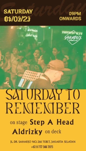 SHAMROCK JAKARTA - SATURDAY TO REMEMBER