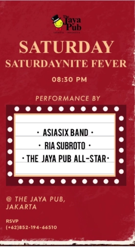 JAYA PUB JAKARTA - SATURDAY