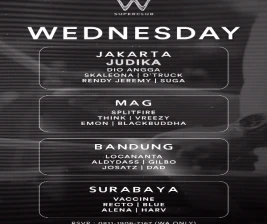 W SUPERCLUB MAG JAKARTA  WEDNESDAY