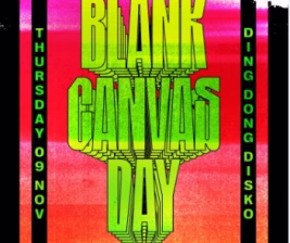 DING DONG DISCO JAKARTA  BLANK CANVAS DAY