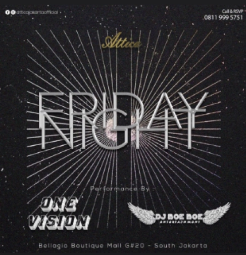 ATTICA JAKARTA - FRIDAY NIGHT