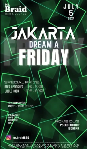 MR BRAID JAKARTA - JAKARTA DREAM A FRIDAY