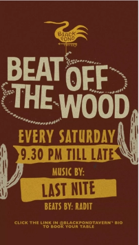 BLACK POND TAVERN JAKARTA - BEAT OFF THE WOOD