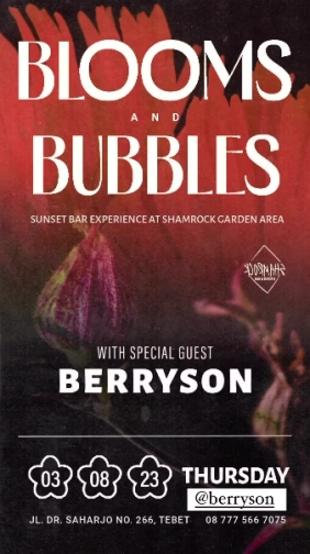 SHAMROCK JAKARTA - BLOOMS AND BUBBLES