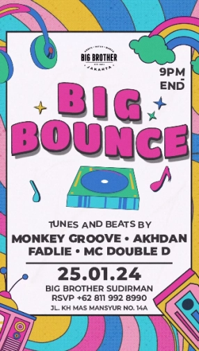 BIG BROTHER SUDIRMAN - BIG BOUNCE