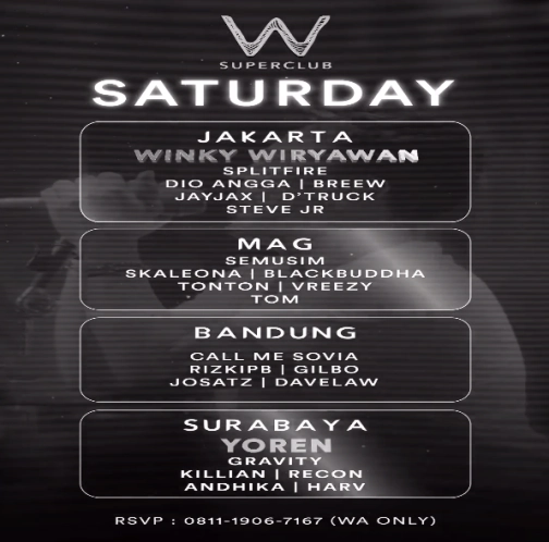 W SUPERCLUB MAG JAKARTA - SATURDAY