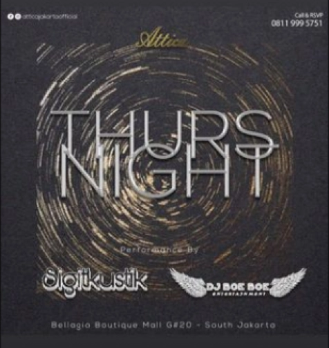 ATTICA JAKARTA - THURS NIGHT