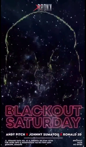 XDRONK JAKARTA - BLACKOUT SATURDAY