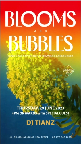 SHAMROCK JAKARTA - BLOOMS AND BUBBLES