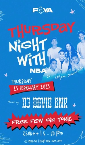 FOYA JAKARTA - THURSDAY NIGHT WITH NBA