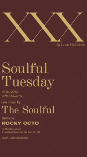 X.X.X BY LEON GOLDSTEIN JAKARTA - SOULFUL TUESDAY