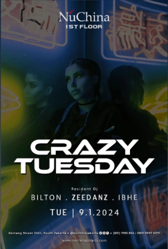 NU CHINA JAKARTA - CRAZY TUESDAY