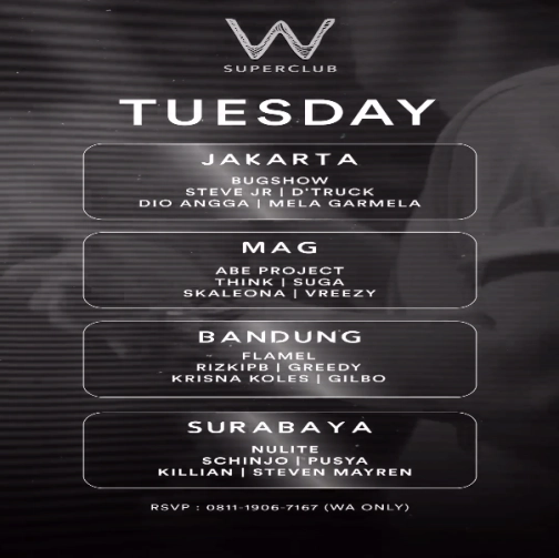 W SUPERCLUB GATSU JAKARTA - TUESDAY