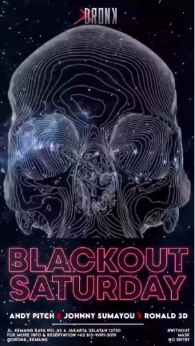 XDRONK JAKARTA - BLACKOUT SATURDAY