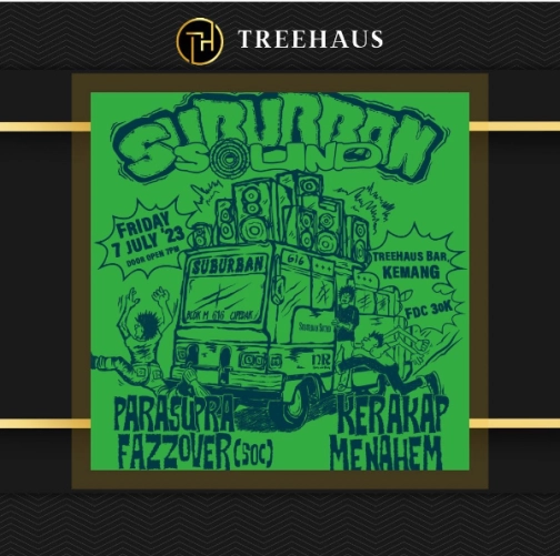 TREEHAUS JAKARTA - SUBURBAN SOUND