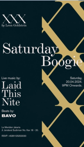 X.X.X BY LEON GOLDSTEIN JAKARTA - SATURDAY BOOGIE