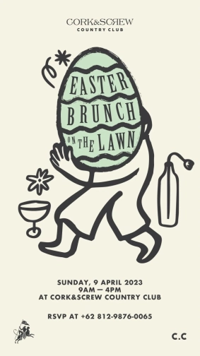 CORK&SCREW JAKARTA - EASTER BRUNCH ON THE LAWN