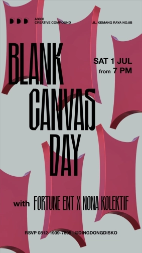 DING DONG DISCO JAKARTA - BLANK KANVAS DAY