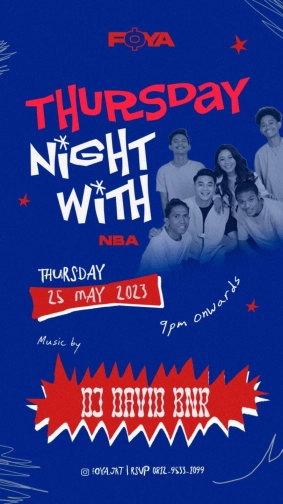 FOYA JAKARTA - THURSDAY NIGHT WITH NBA