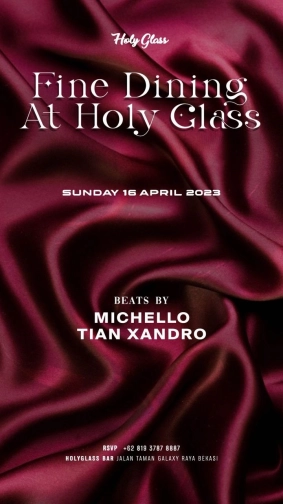 HOLY GLASS BEKASI - FINE DINING AT HOLY GLASS