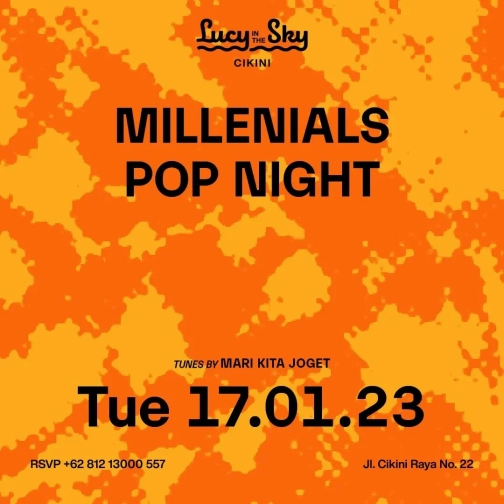 LUCY IN THE SKY CIKINI - MILLENIALS POP NIGHT