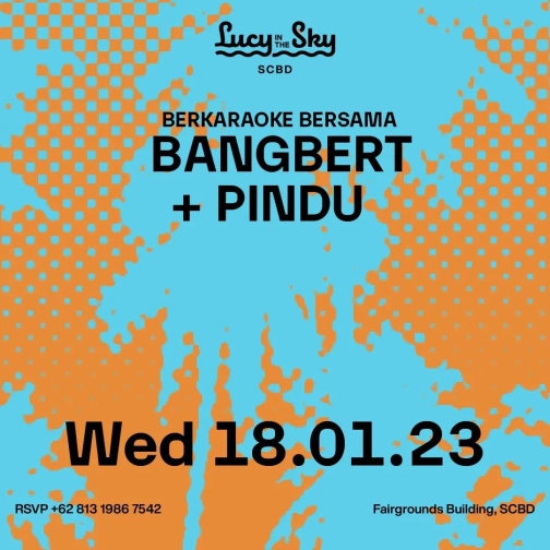 LUCY IN THE SKY SCBD - BANGBERT + PINDU