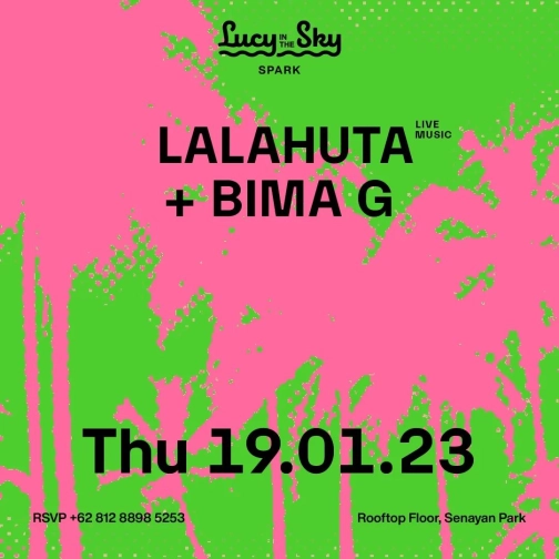 LUCY IN THE SKY SPARK - LALAHUTA + BIMA G