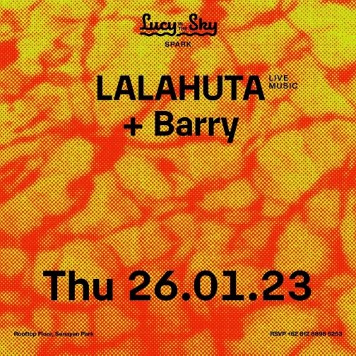 LUCY IN THE SKY SPARK - LALAHUTA + BARRY